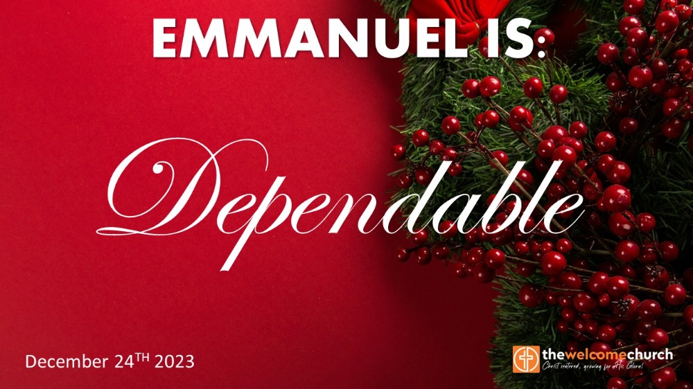 Emmanuel is: Dependable (3 of 4 Advent 2023) Image